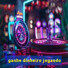 ganhe dinheiro jogando